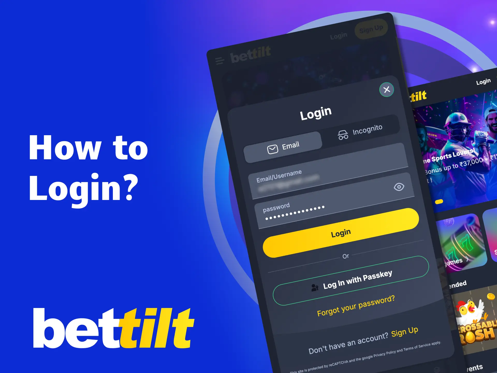 Sign in to Bettilt and start betting now.