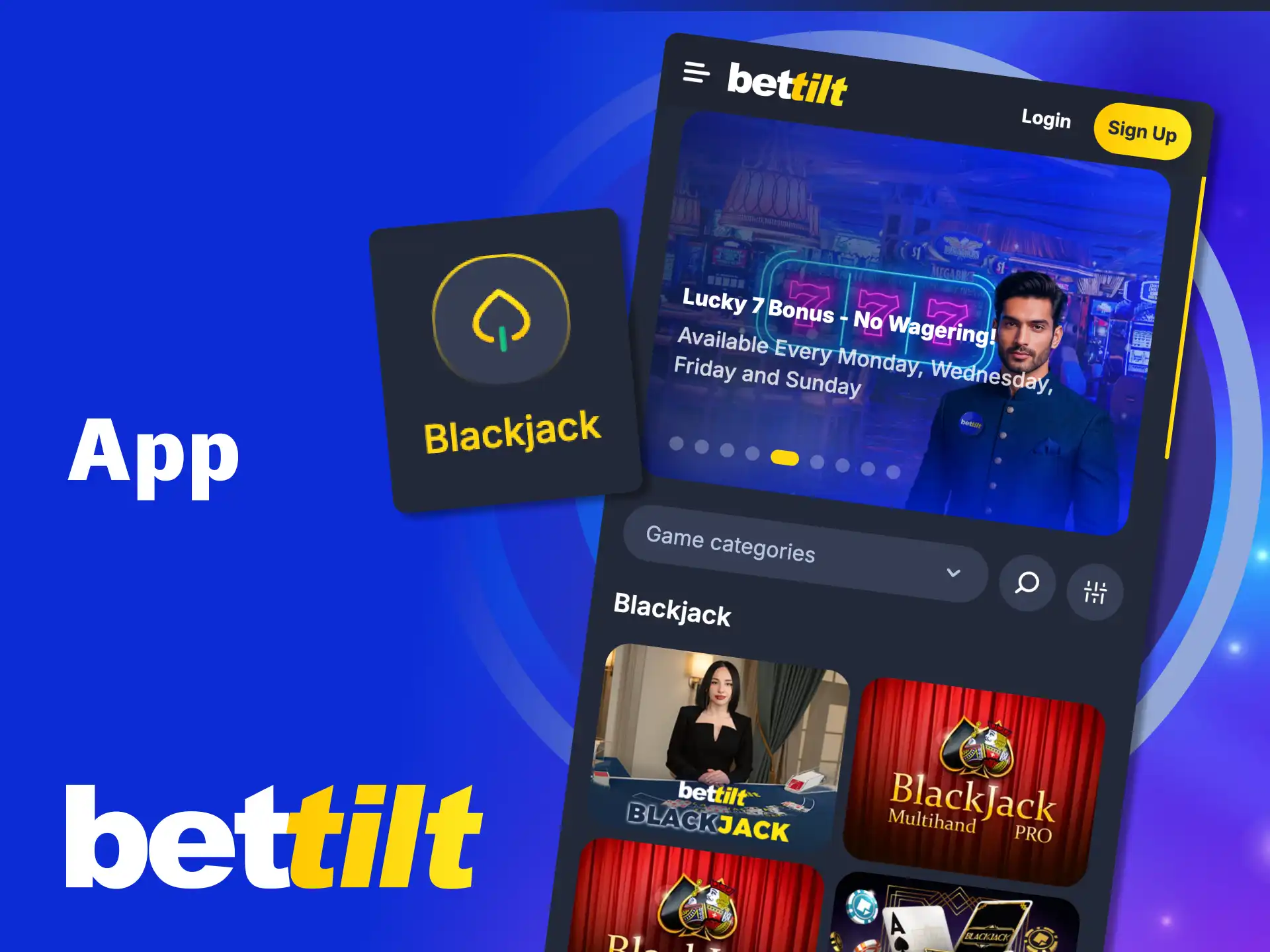 Download the Bettilt app for Android and iOS to play Blackjack anytime.