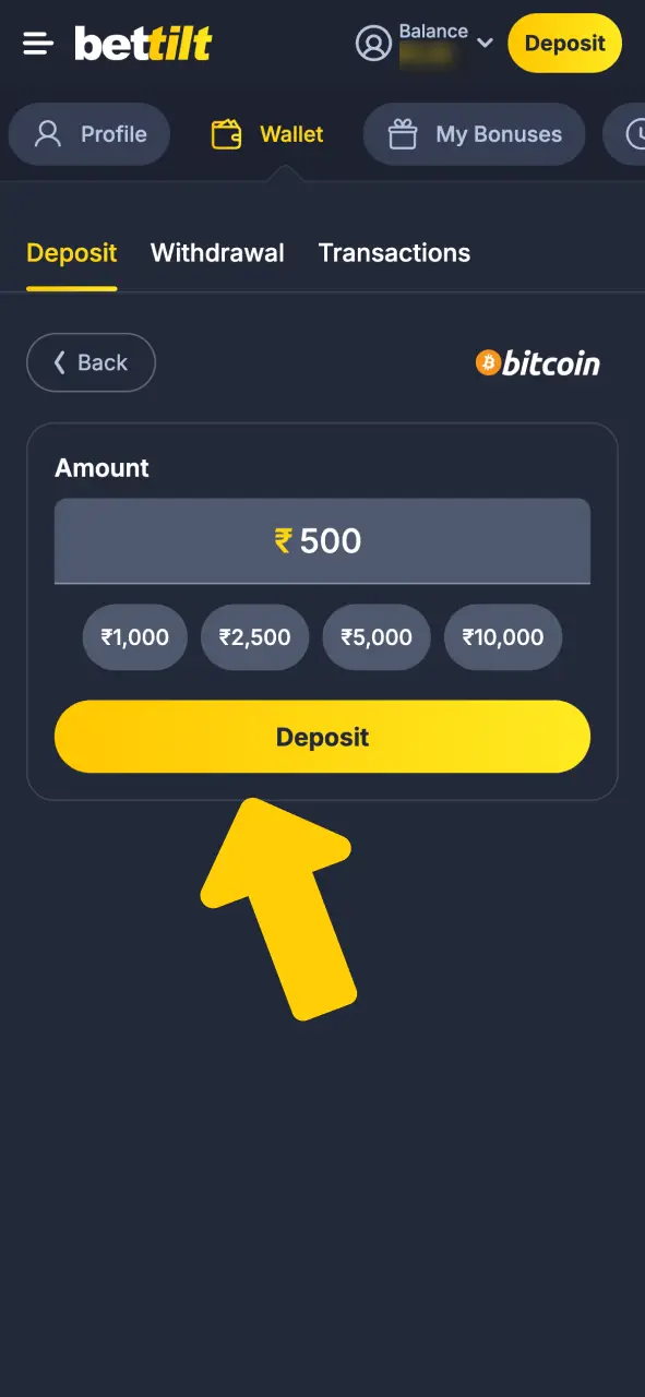 Deposit at Bettilt with your preferred method and meet the minimum for the bonus.